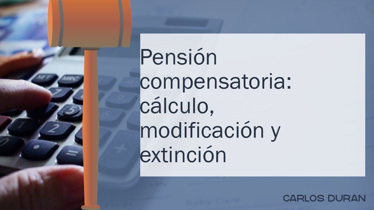 como se calcula la pension compensatoria