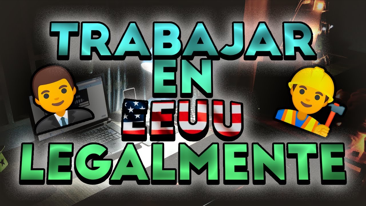 como ir a trabajar a estados unidos desde españa