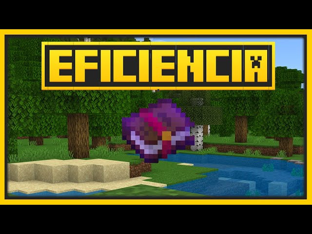 cual es el nivel maximo de eficiencia en minecraft