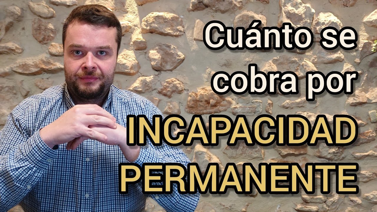 cuanto se cobra por una incapacidad permanente parcial
