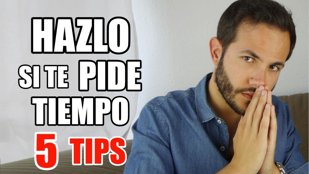 cuanto tiempo hay que dar cuando te piden tiempo