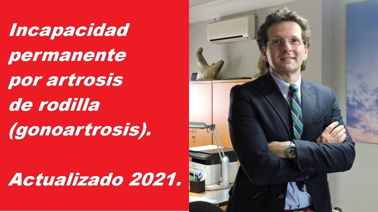 cuantos grados de discapacidad tiene la artrosis