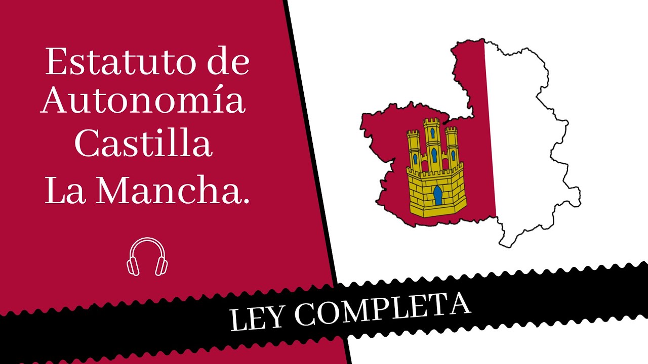 estatuto de autonomía de castilla-la mancha resumen
