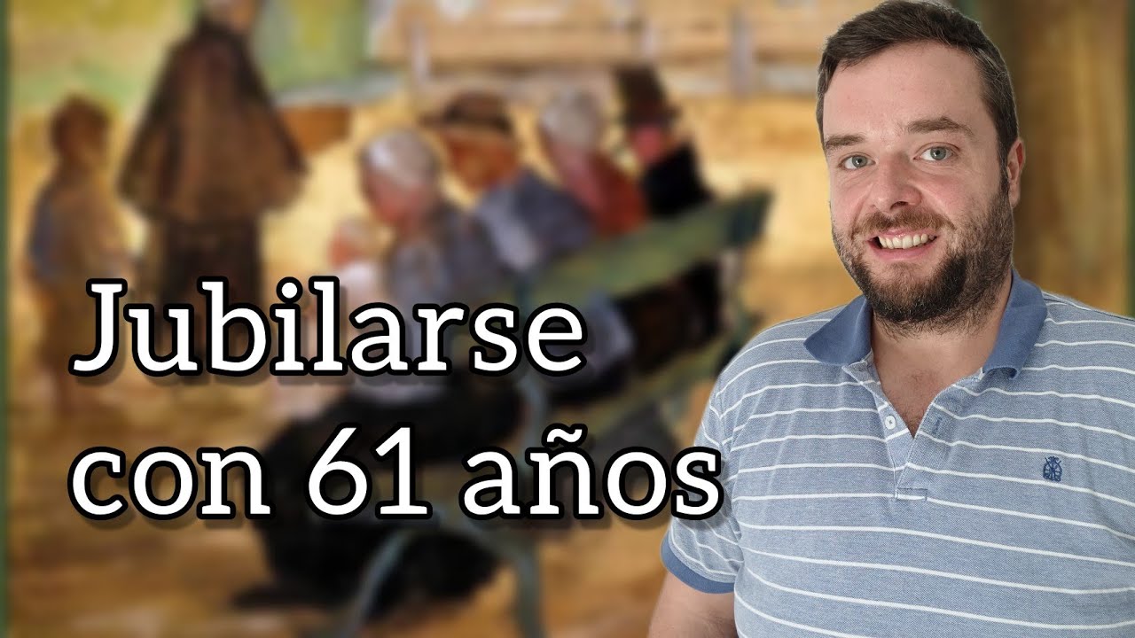 jubilación a los 61 años cobrando subsidio