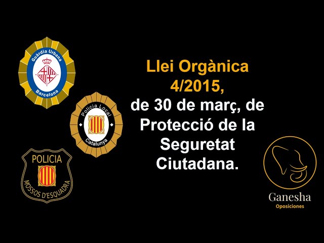 llei orgànica de protecció de la seguretat ciutadana