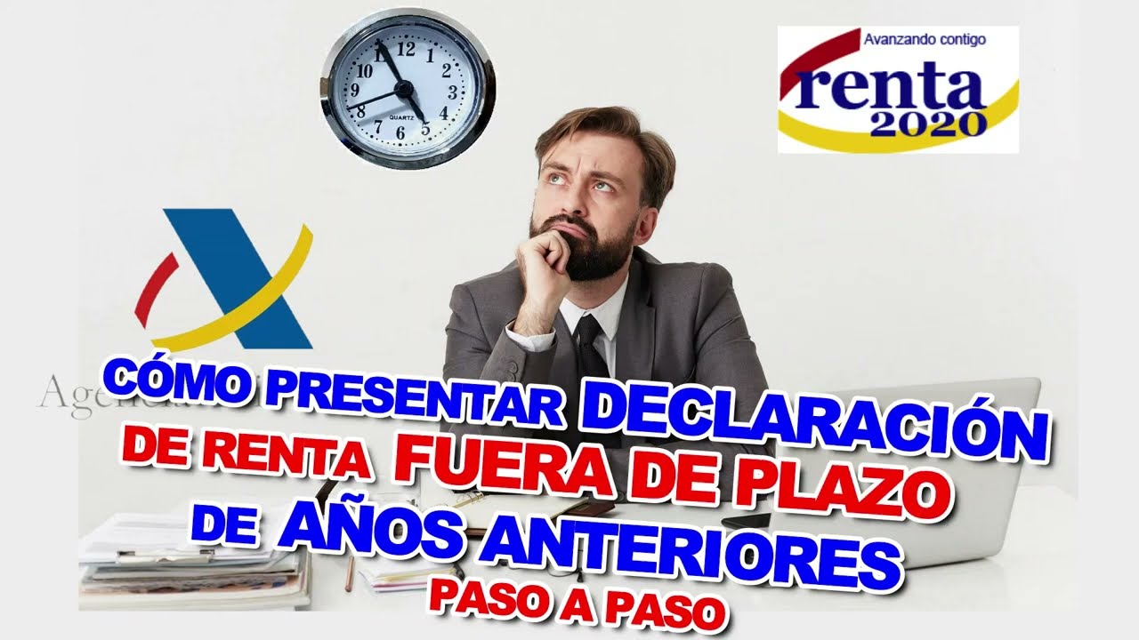 presentar renta fuera de plazo a devolver