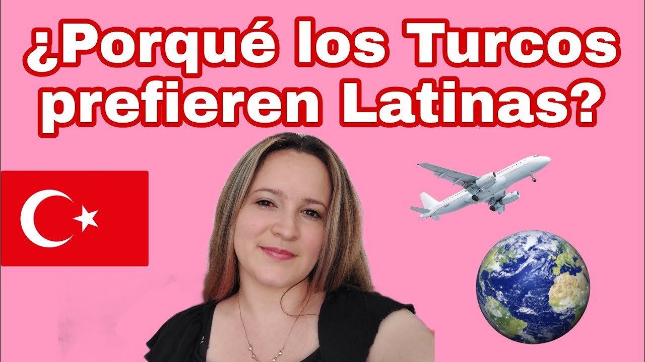 que opinan los turcos de las españolas