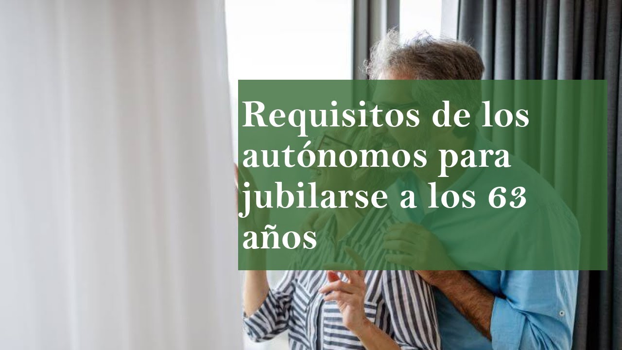 se puede jubilar un autónomo a los 63 años