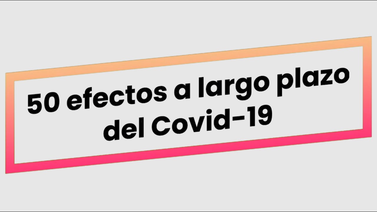 vacunas covid efectos a largo plazo