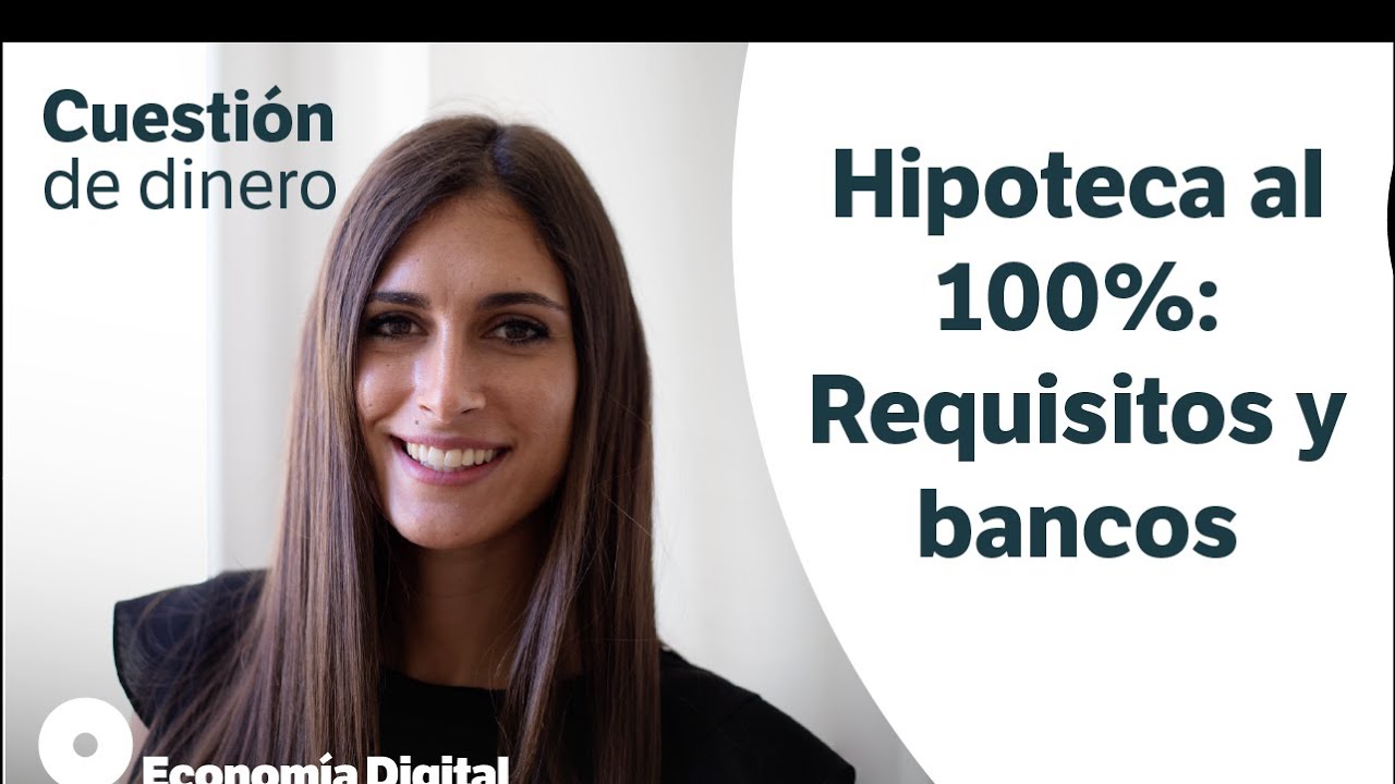 bancos que den el 100 dela hipoteca mas gastos