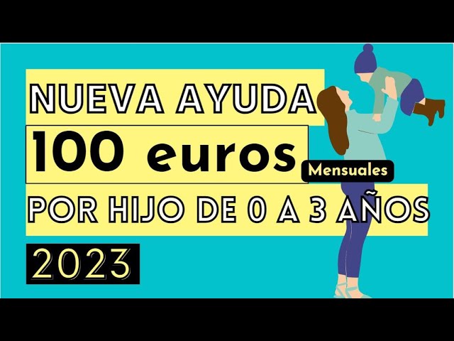 cuando se cobra la ayuda de 100 euros por hijo
