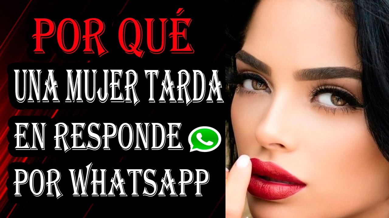 cuando una mujer tarda en contestar
