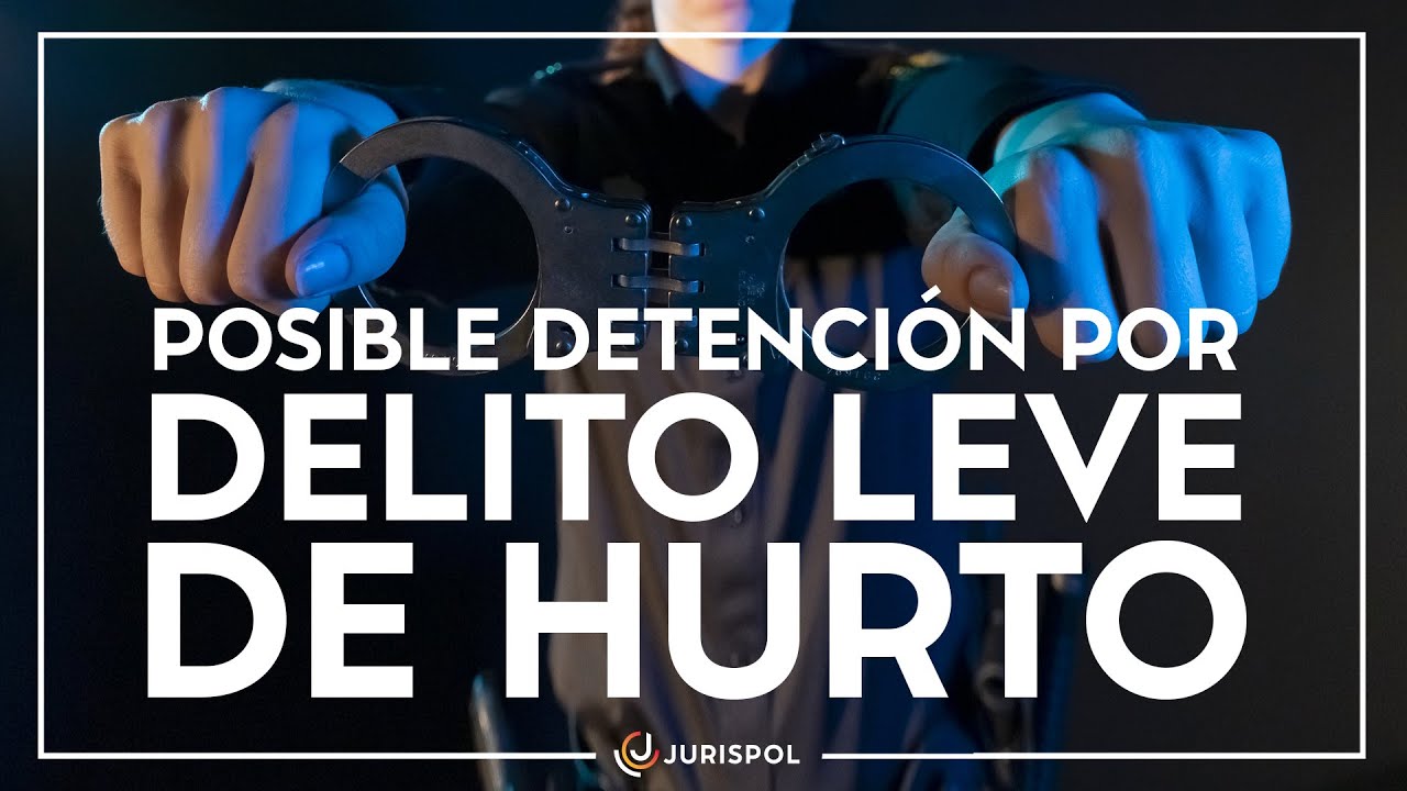delito leve de hurto código penal