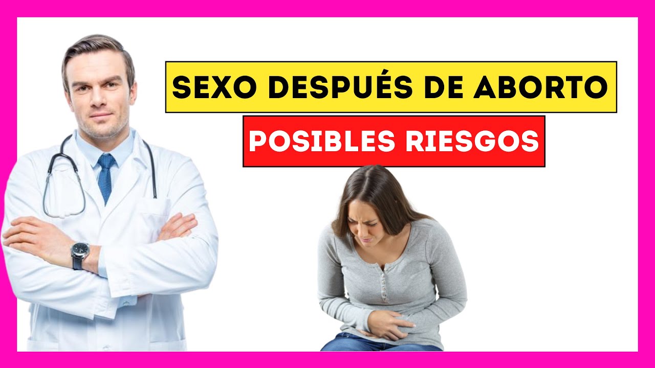 despues de un aborto puedes tener relaciones