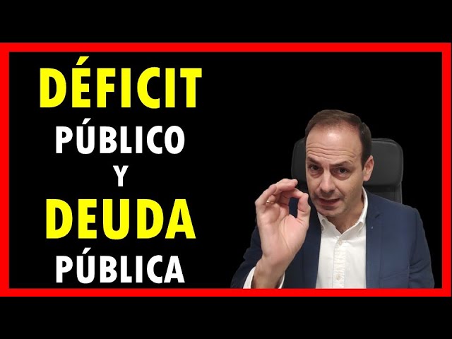 diferencia entre deuda publica y deficit publico