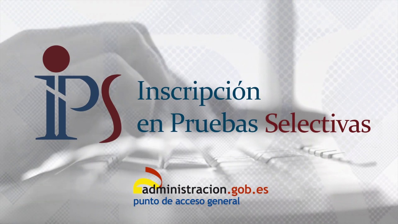 inscripción en procesos pruebas selectivas del punto de acceso general
