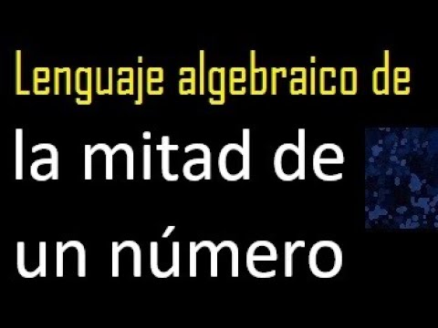 la mitad del anterior de un número