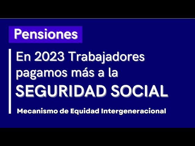 mecanismo de equidad intergeneracional seguridad social