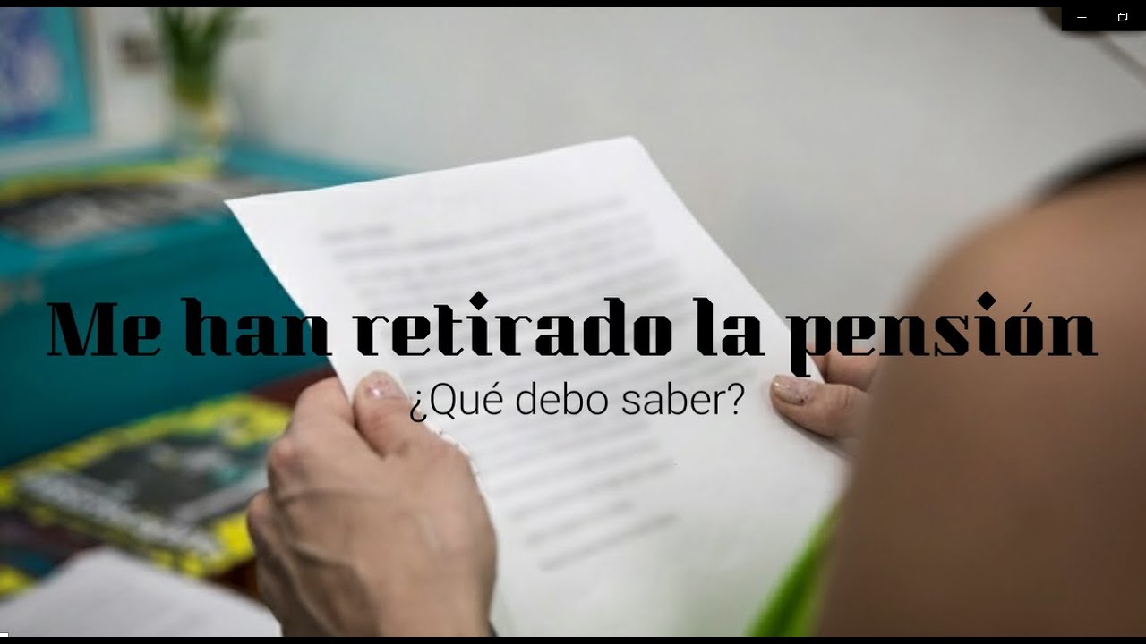 te pueden quitar la pensión absoluta