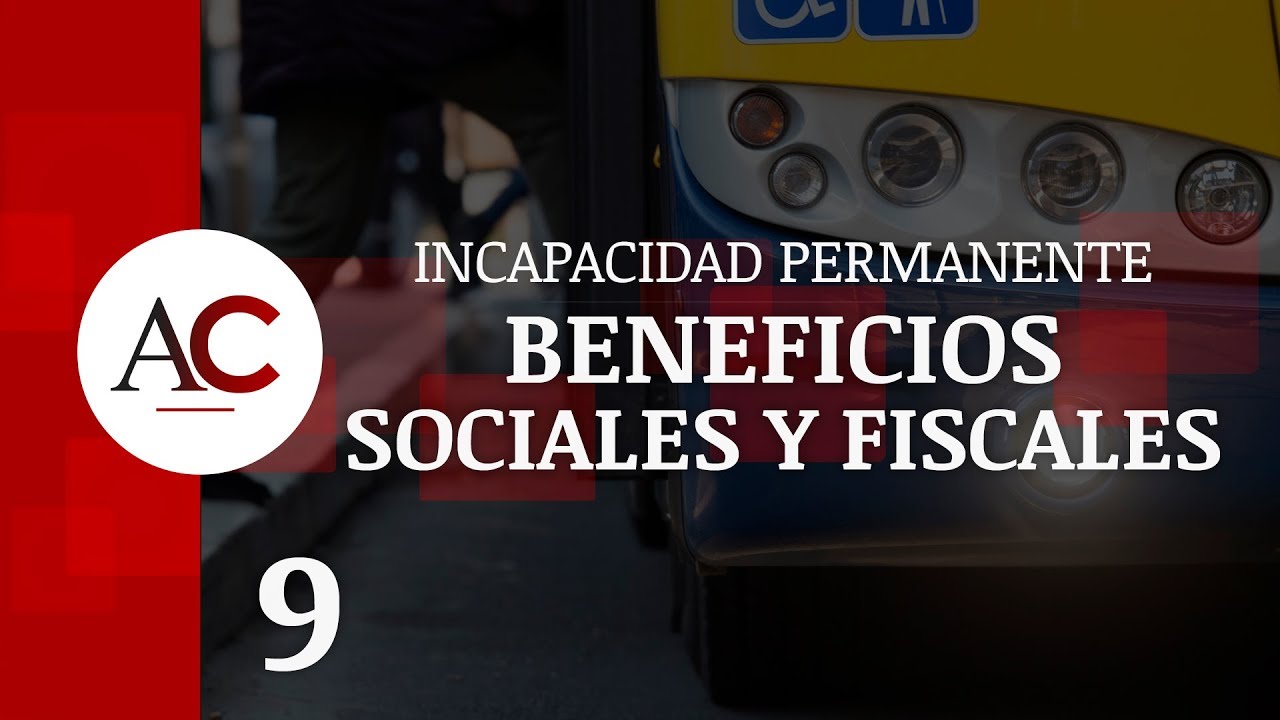 tengo incapacidad permanente total que beneficios tengo